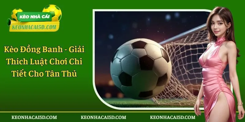 Kèo đồng banh