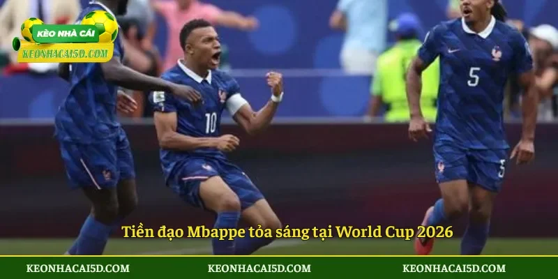 Tiền đạo Mbappe tỏa sáng tại World Cup 2026